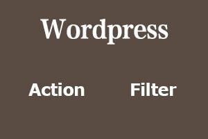 Wordpress Hooks基础：Action 和 Filter 区别
