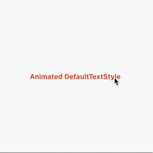AnimatedDefaultTextStyle